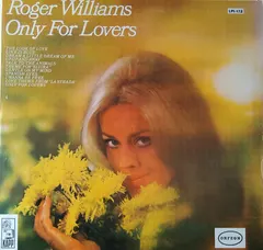 Roger Williams (2) – Only For Lovers (Vinyl, LP)