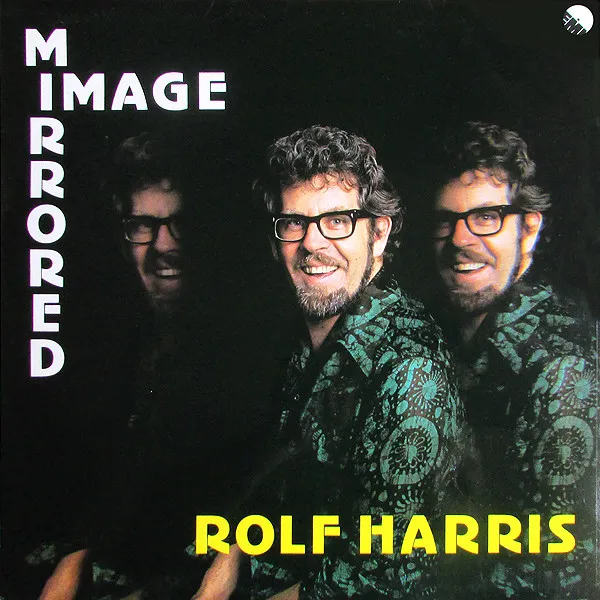 Rolf Harris – Mirrored Image