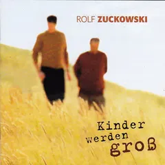 Rolf Zuckowski – Kinder Werden Groß (CD)