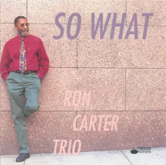 Ron Carter Trio – So What (CD, Album)