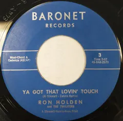 Ron Holden & The Twiliters* – Ya Got That Lovin' Touch / Things Don't Happen That Way (Vinyl, 7")