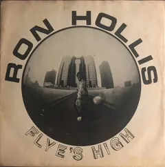 Ron Hollis (2) – Flye's High (Vinyl, 7")