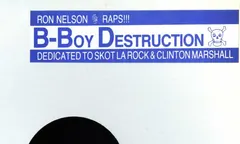 Ron Nelson (4) – B-Boy Destruction (Vinyl, 12")