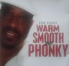 Ron Parks (3) – Warm Smooth And Phonky (CD, Album)