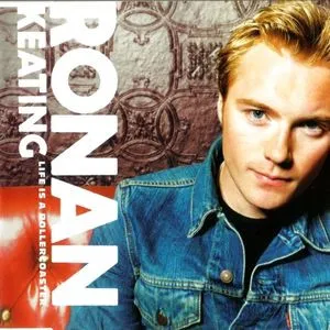 Ronan Keating – Life Is A Rollercoaster