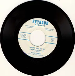 Rosco Chenier With The Blue Runners* – I Broke The Yo Yo (I Broke Annie's Yo Yo) / Born For Bad Luck (Vinyl, 7")