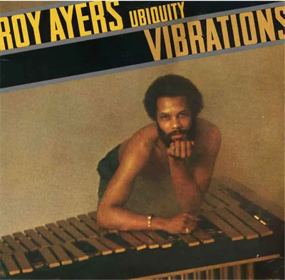Roy Ayers Ubiquity – Vibrations