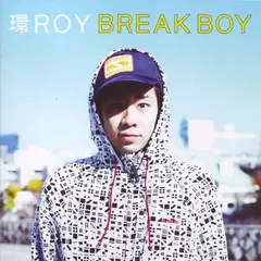 環Roy – Break Boy (CD, Album)