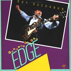 Roy Buchanan – Dancing On The Edge (Vinyl, LP)