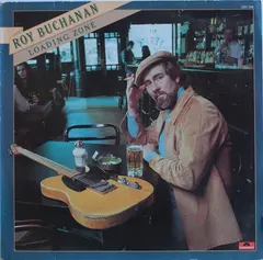 Roy Buchanan – Loading Zone (Vinyl, LP)