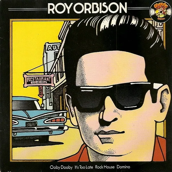 Roy Orbison – Ooby Dooby