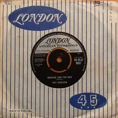 Roy Orbison London American Recordings – Workin' For The Man (Vinyl, 7")