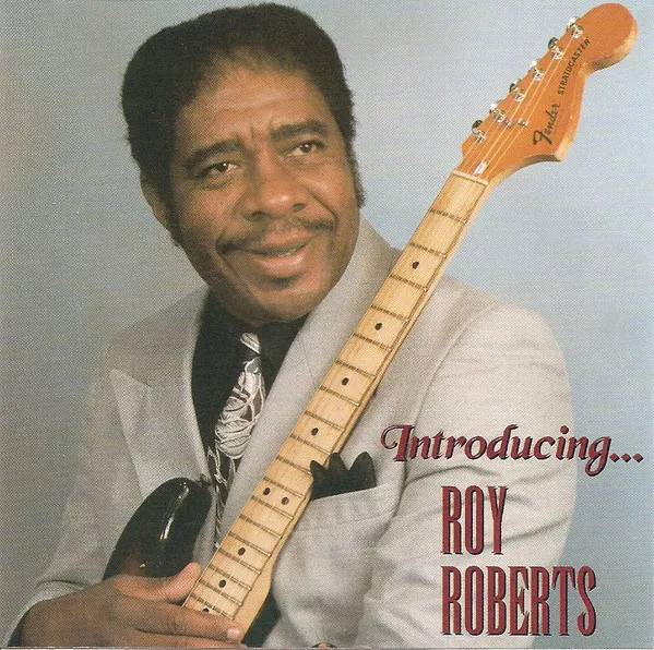 Roy Roberts – Introducing... Roy Roberts