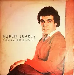 Ruben Juarez* – Convencernos (Vinyl, LP)