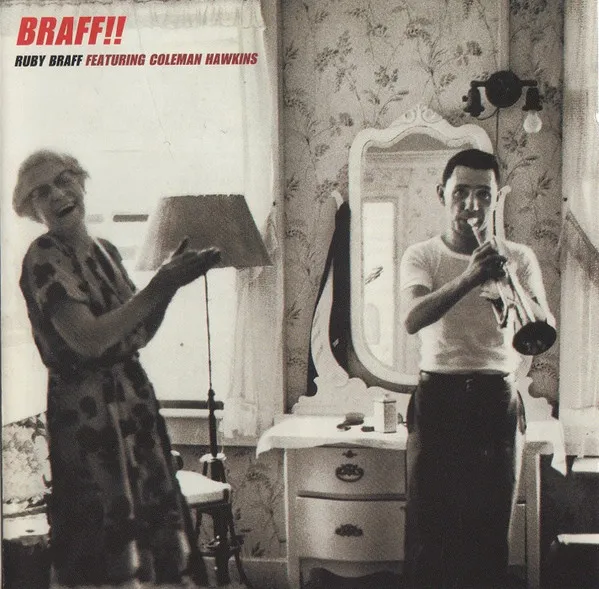 Ruby Braff Featuring Coleman Hawkins – Braff!!