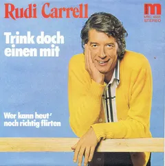 Rudi Carrell – Trink Doch Einen Mit (Vinyl, 7")
