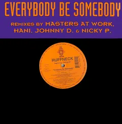 Ruffneck Featuring Yavahn – Everybody Be Somebody (Vinyl, 12")