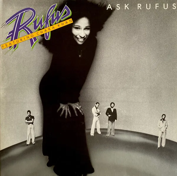 Rufus Featuring Chaka Khan* – Ask Rufus