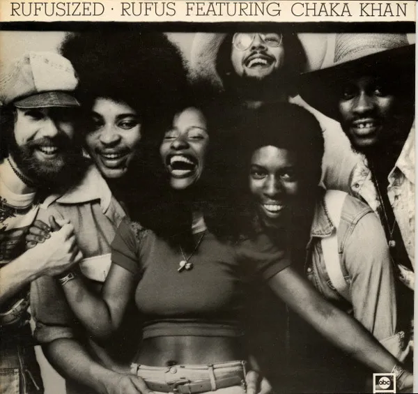 Rufus Featuring Chaka Khan* – Rufusized