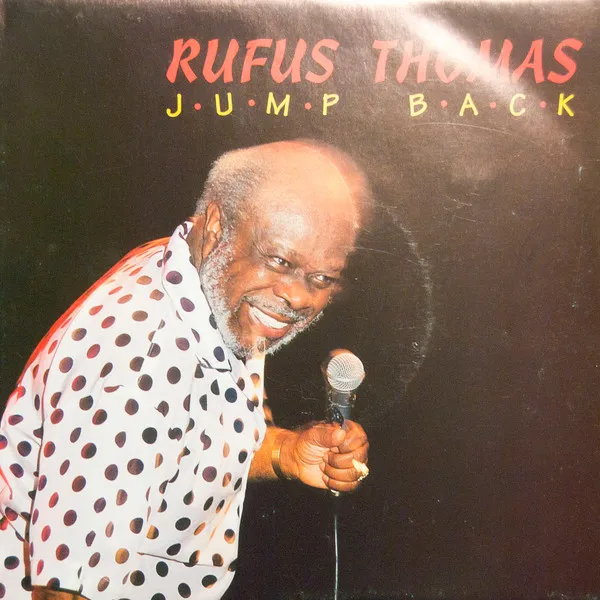 Rufus Thomas – Jump Back