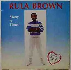 Rula Brown – Many A Times (Vinyl, LP)