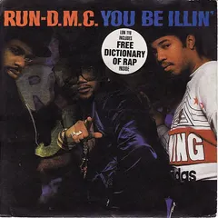 Run D.M.C.* – You Be Illin' / Hit It Run (Vinyl, 7")