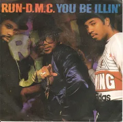 Run-DMC – You Be Illin' / Hit It Run (Vinyl, 7")