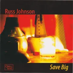 Russ Johnson – Save Big (CD, Album)
