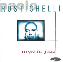 Rustichelli* – Mystic Jazz (CD, Album)