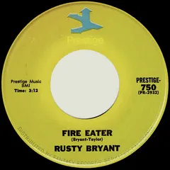 Rusty Bryant – Fire Eater / The Hooker (Vinyl, 7")