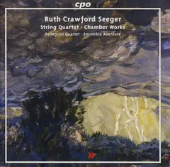 Ruth Crawford Seeger – Pellegrini Quartet* · Ensemble Aventure - String Quartet · Chamber Works (CD)