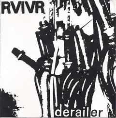 RVIVR – Derailer (Vinyl, 7")