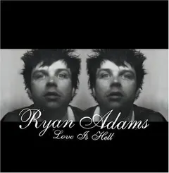 Ryan Adams – Love Is Hell (CD, Album)