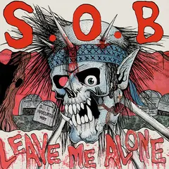 S.O.B.* – Leave Me Alone (Vinyl, 7")