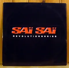 Saï Saï – Revolutionnaries (Vinyl, 12")