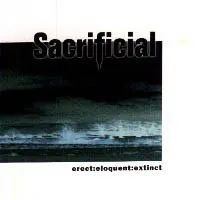 Sacrificial – Erect : Eloquent : Extinct (CD, Album)