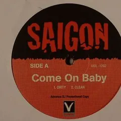 Saigon – Come On Baby (Vinyl, 12")