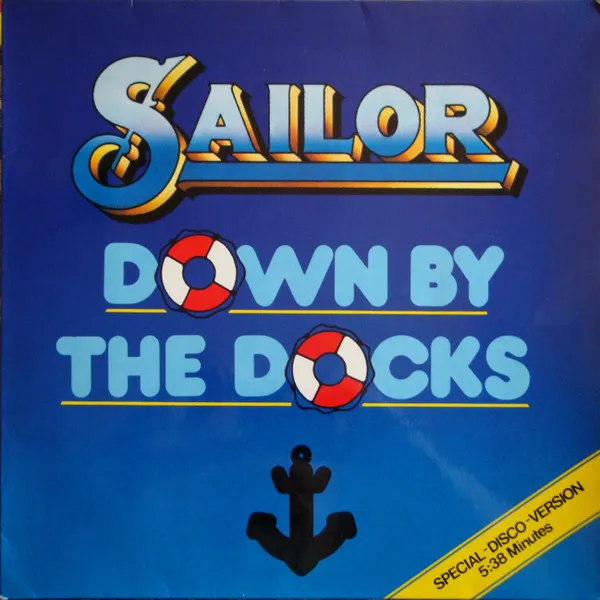 Sailor – Down By The Docks