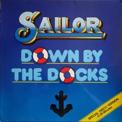 Sailor – Down By The Docks (Vinyl, 12")
