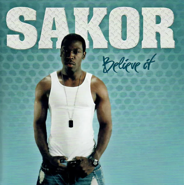 Sakor (2) – Believe It