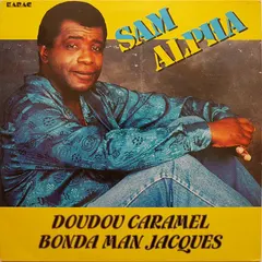 Sam Alpha – Doudou Caramel - Bonda Man Jacques (Vinyl, LP)