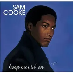 Sam Cooke – Keep Movin' On (CD, Compilation)
