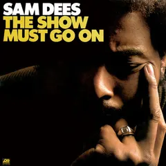 Sam Dees – The Show Must Go On (CD, Album)