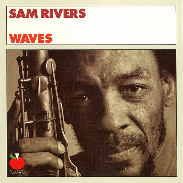 Sam Rivers – Waves