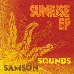 Samson Sounds – Sunrise Ep (File, MP3)