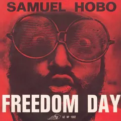 Samuel Hobo Disc'Az – Freedom Day (Vinyl, 7")