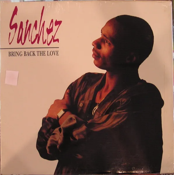 Sanchez – Bring Back The Love