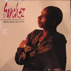 Sanchez – Bring Back The Love (Vinyl, LP)