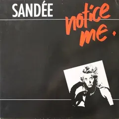 Sandée* – Notice Me (Vinyl, 12")