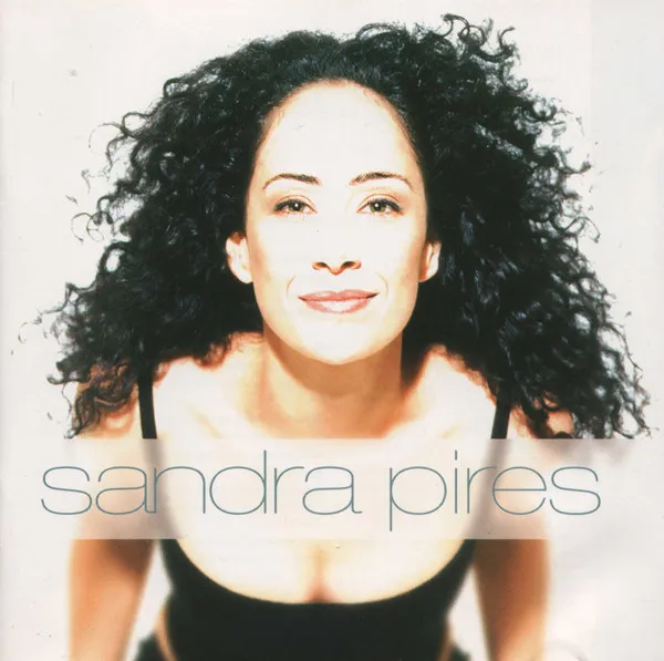 Sandra Pires – Sandra Pires